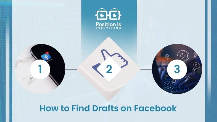 How to Find Drafts on Facebook ~ Position Is Everything