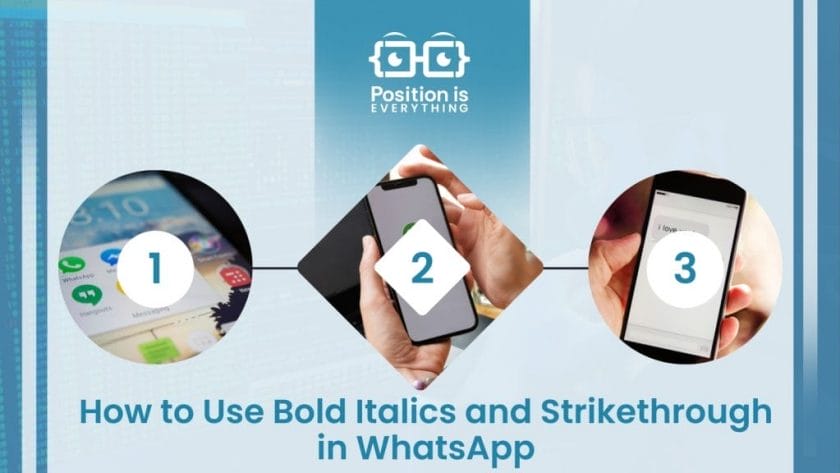 How to Use Bold Italics and Strikethrough in WhatsApp ~ Position Is Everything