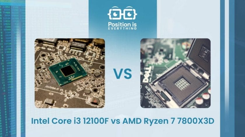 Intel Core i3 12100F vs AMD Ryzen 7 7800X3D ~ Position Is Everything